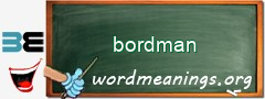 WordMeaning blackboard for bordman